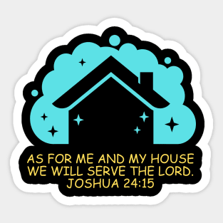 As For Me And My House We Will Serve The Lord | Bible Verse Joshua 24:15 Sticker